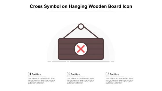 Cross Symbol On Hanging Wooden Board Icon Ppt PowerPoint Presentation Gallery Grid PDF