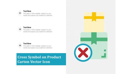 Cross Symbol On Product Carton Vector Icon Ppt PowerPoint Presentation Gallery Slide Download PDF