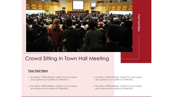Crowd Sitting In Town Hall Meeting Ppt PowerPoint Presentation Styles Background PDF