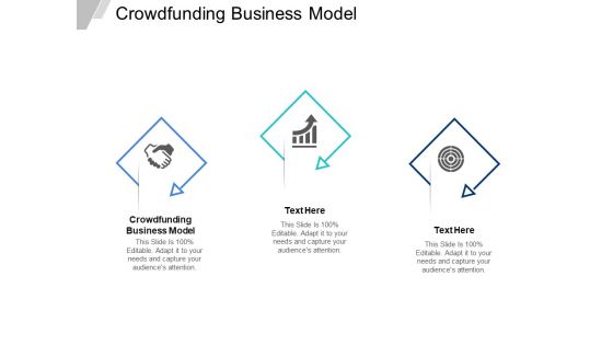 Crowdfunding Business Model Ppt PowerPoint Presentation Slides Deck Cpb