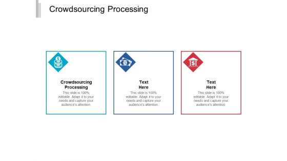 Crowdsourcing Processing Ppt PowerPoint Presentation Ideas Design Templates Cpb