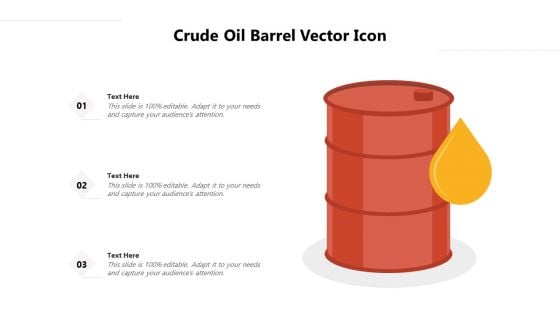 Crude Oil Barrel Vector Icon Ppt PowerPoint Presentation Infographics Summary PDF