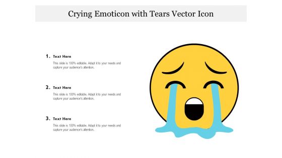 Crying Emoticon With Tears Vector Icon Ppt PowerPoint Presentation Slides Skills PDF