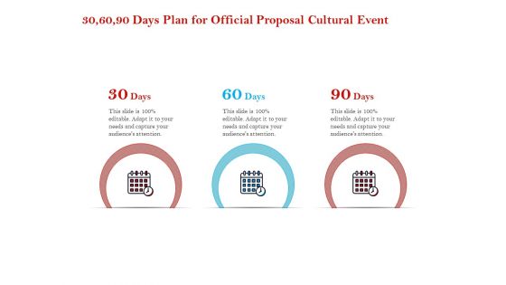 Cultural Event 30 60 90 Days Plan For Official Proposal Cultural Event Inspiration PDF