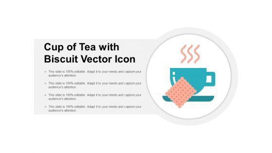 Cup Of Tea With Biscuit Vector Icon Ppt PowerPoint Presentation Slides Inspiration