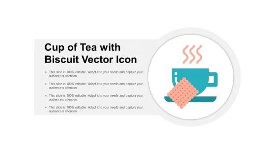 Cup Of Tea With Biscuit Vector Icon Ppt PowerPoint Presentation Slides Inspiration