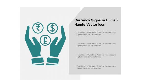 Currency Signs In Human Hands Vector Icon Ppt Powerpoint Presentation Pictures Example Introduction