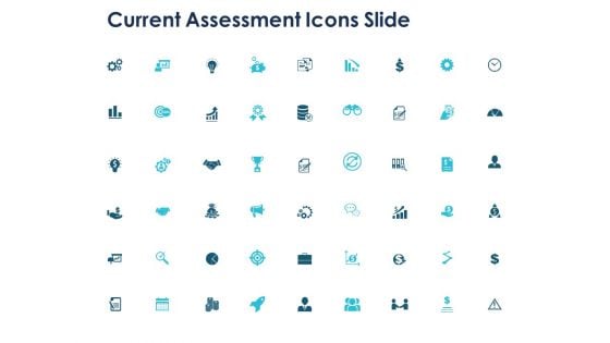 Current Assessment Icons Slide Ppt PowerPoint Presentation Portfolio Professional