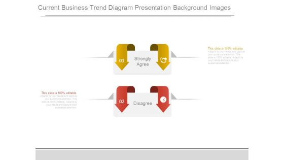 Current Business Trend Diagram Presentation Background Images