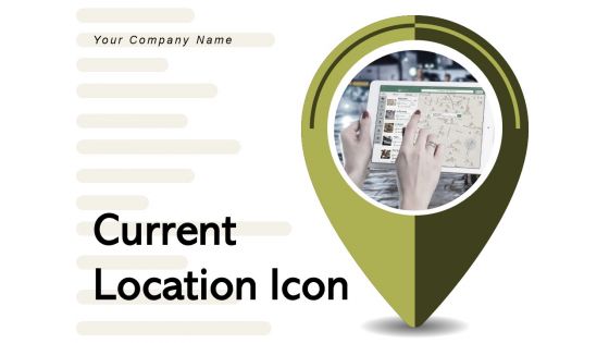 Current Location Icon Smartphone Individual Ppt PowerPoint Presentation Complete Deck