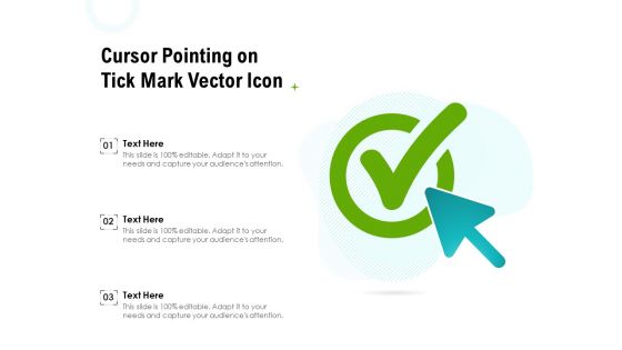 Cursor Pointing On Tick Mark Vector Icon Ppt PowerPoint Presentation Gallery Example Topics PDF