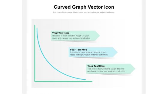 Curved Graph Vector Icon Ppt PowerPoint Presentation Slides Themes PDF