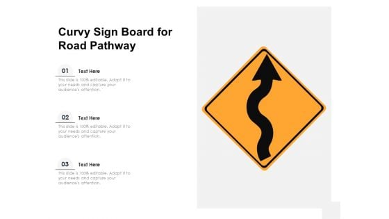 Curvy Sign Board For Road Pathway Ppt PowerPoint Presentation Outline Images PDF