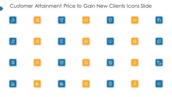 Customer Attainment Price To Gain New Clients Icons Slide Summary PDF