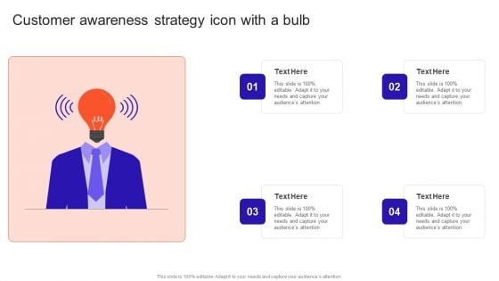 Customer Awareness Strategy Icon With A Bulb Template PDF