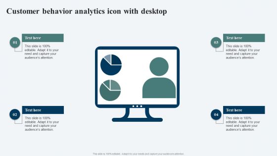 Customer Behavior Analytics Icon With Desktop Ppt Slides Tips PDF