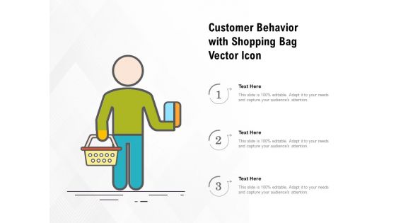 Customer Behavior With Shopping Bag Vector Icon Ppt PowerPoint Presentation Backgrounds PDF