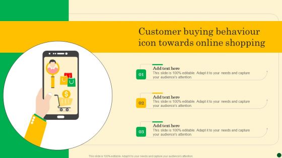 Customer Buying Behaviour Icon Towards Online Shopping Designs PDF
