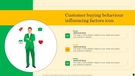 Customer Buying Behaviour Influencing Factors Icon Background PDF