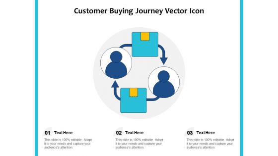 Customer Buying Journey Vector Icon Ppt PowerPoint Presentation File Background Designs PDF