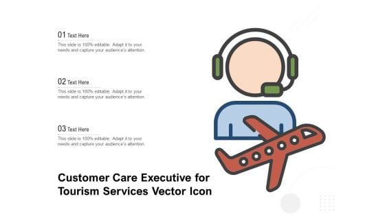 Customer Care Executive For Tourism Services Vector Icon Ppt PowerPoint Presentation Visual Aids Model PDF