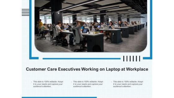 Customer Care Executives Working On Laptop At Workplace Ppt PowerPoint Presentation Show Good PDF