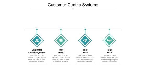 Customer Centric Systems Ppt PowerPoint Presentation Ideas Infographics Cpb Pdf Customer Centric Systems Ppt PowerPoint Presentation Ideas Infographics Cpb Pdf