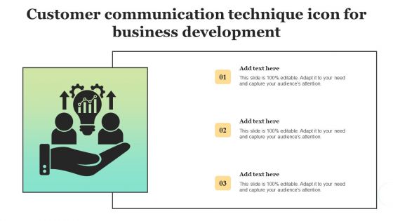 Customer Communication Technique Icon For Business Development Background PDF