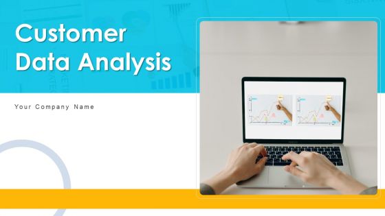 Customer Data Analysis Team Target Ppt PowerPoint Presentation Complete Deck With Slides