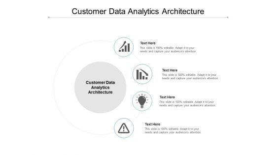 Customer Data Analytics Architecture Ppt PowerPoint Presentation Pictures Background Cpb