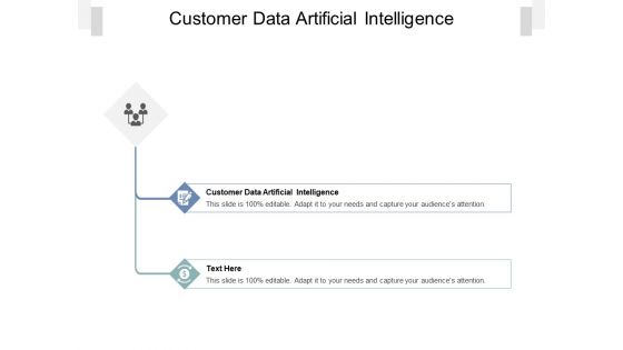 Customer Data Artificial Intelligence Ppt PowerPoint Presentation Inspiration Example Topics Cpb Pdf