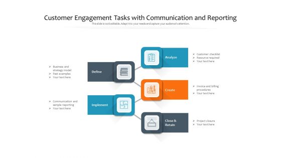 Customer Engagement Tasks With Communication And Reporting Ppt PowerPoint Presentation Gallery Layout Ideas PDF