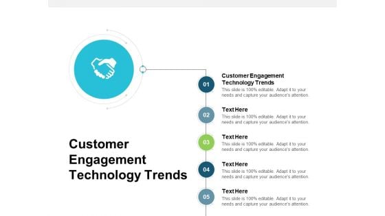 Customer Engagement Technology Trends Ppt PowerPoint Presentation Layouts Slide Download