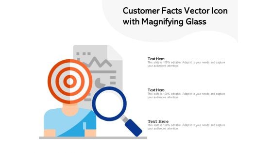 Customer Facts Vector Icon With Magnifying Glass Ppt PowerPoint Presentation File Shapes PDF