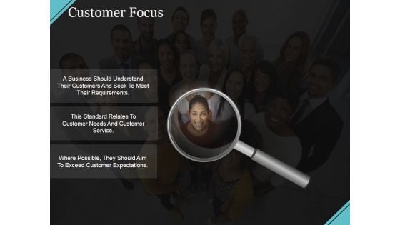 Customer Focus Ppt PowerPoint Presentation Infographics Samples