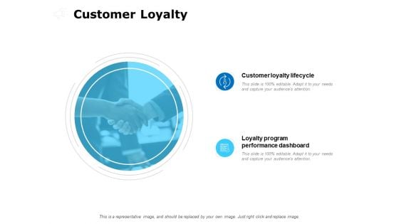 Customer Loyalty Ppt PowerPoint Presentation Styles Summary