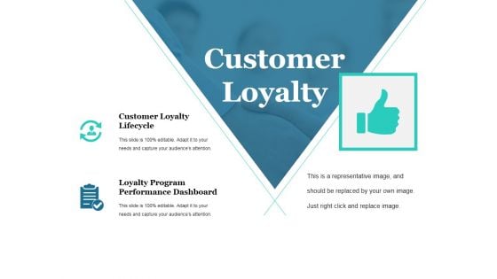 Customer Loyalty Template 1 Ppt PowerPoint Presentation File Influencers