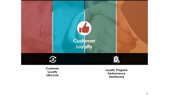 Customer Loyalty Template 1 Ppt PowerPoint Presentation Show Infographic Template