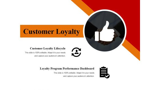 Customer Loyalty Template 2 Ppt PowerPoint Presentation Slides Skills