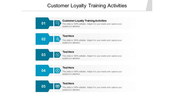 Customer Loyalty Training Activities Ppt PowerPoint Presentation Summary Mockup Cpb
