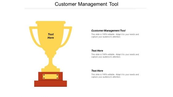 Customer Management Tool Ppt PowerPoint Presentation Infographics Graphics Tutorials