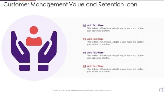 Customer Management Value And Retention Icon Topics PDF