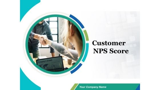 Customer NPS Score Ppt PowerPoint Presentation Complete Deck With Slides