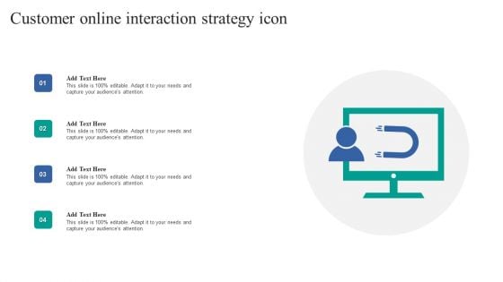 Customer Online Interaction Strategy Icon Portrait PDF