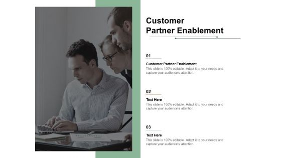 Customer Partner Enablement Ppt PowerPoint Presentation Icon Ideas Cpb