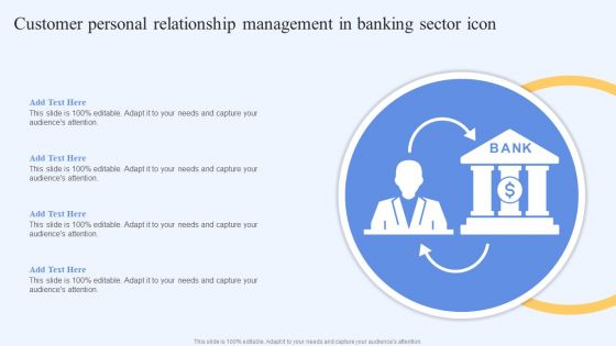 Customer Personal Relationship Management In Banking Sector Icon Background PDF
