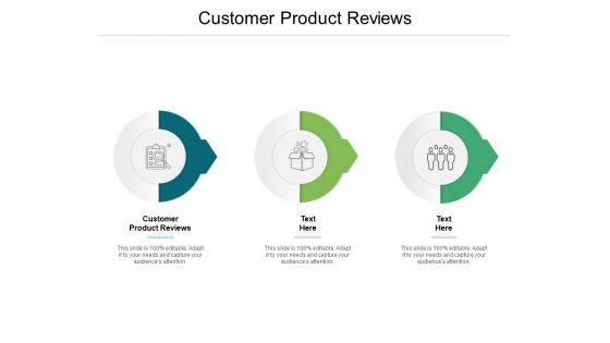 Customer Product Reviews Ppt PowerPoint Presentation Icon Gallery Cpb