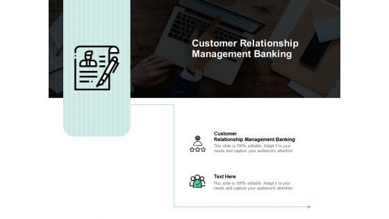 Customer Relationship Management Banking Ppt PowerPoint Presentation Inspiration Structure Cpb Pdf