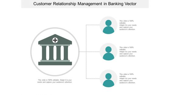 Customer Relationship Management In Banking Vector Ppt Powerpoint Presentation Styles Slides