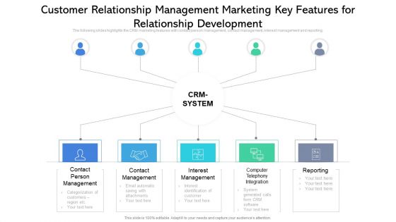 Customer Relationship Management Marketing Key Features For Relationship Development Format PDF Customer Relationship Management Marketing Key Features For Relationship Development Format PDF